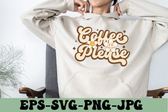 Coffee Please Svg For Crafts And Graphics