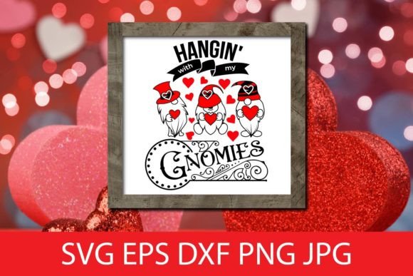 Hangin With My Gnomies SVG for Graphic Design and Crafts