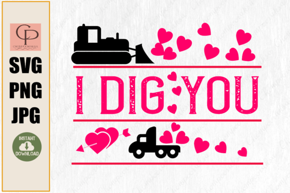 I Dig You SVG Funny Digger Valentine